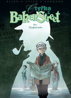 Čtyřka z Baker Street Londýnští sirotci - J.B. Djian; Olivier Legrand