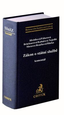 Zákon o státní službě Komentář - Iva Hřebíková; Andrea Fáberová; Zuzana Brücknerová