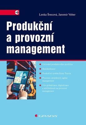 Produkční a provozní management - Jaromír Veber; Lenka Švecová