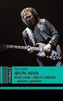 Iron Man - Moje jízda s Black Sabbath – nebem i peklem - Tony Iommi