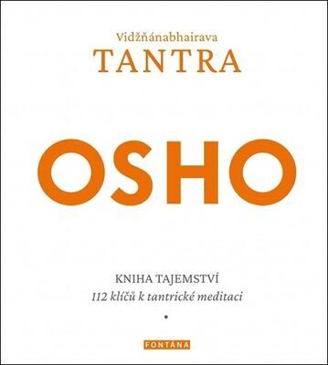 Vidžňánabhairava Tantra - Kniha tajemství - Osho