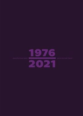 Architektura dnes 1976/2021 Architecture Today - Matúš Dulla; Jan Jakub Tesař