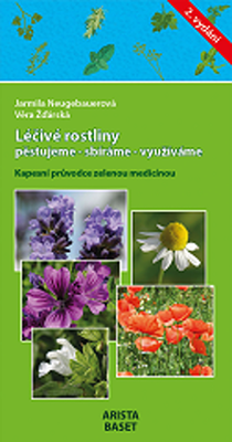 Léčivé rostliny pěstujeme - sbíráme - využíváme - Kapesní průvodce zelenou medicínou - Jarmila Neugebauerová; Věra Žďárská
