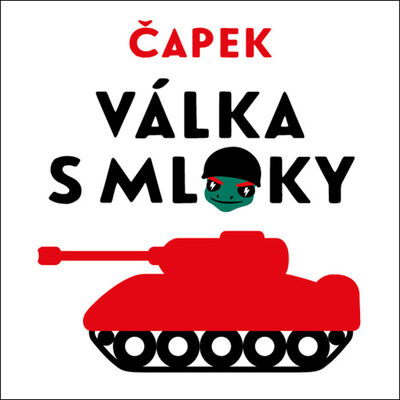 Válka s Mloky - Karel Čapek; Lukáš Hlavica