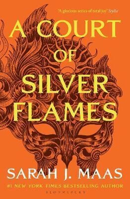 A Court of Silver Flames - A Court of Thorns and Roses - Sarah J. Maas