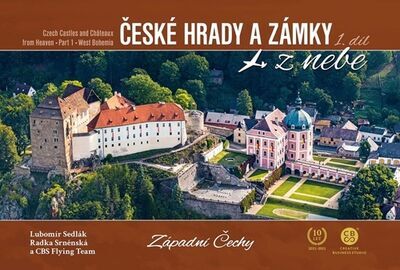 České hrady a zámky z nebe Západní Čechy - Lubomír Sedlák; Radka Srněnská