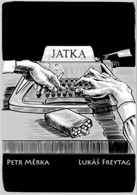 Jatka - Lukáš Freytag; Petr Měrka