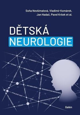 Dětská neurologie - Soňa Nevšímalová; Vladimír Komárek