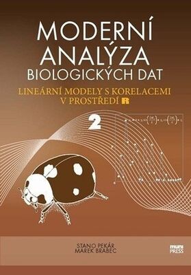 Moderní analýza biologických dat 2 - Lineární modely s korelacemi v prostředí R - Marek Brabec; Stanislav Pekár