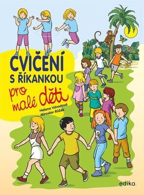 Cvičení s říkankou pro malé děti - Helena Vévodová; Miroslav Růžek