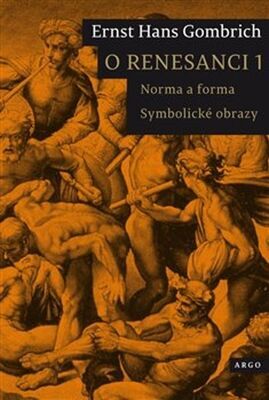 O renesanci 1 - Norma a forma Symbolické obrazy - Ernst Hans Gombrich