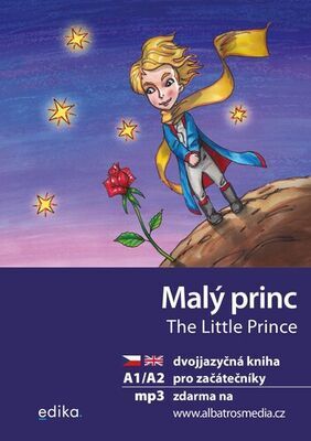 Malý princ The Little Prince - dvojjazyčná kniha pro začátečníky - Dana Olšovská