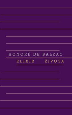 Elixír života - Honoré De Balzac