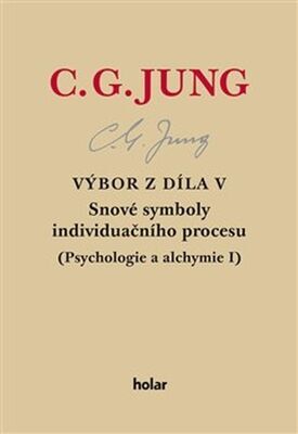 Výbor z díla V - Snové symboly individuačního procesu - Carl Gustav Jung