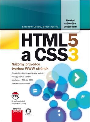 HTML5 a CSS3 - Názorný průvodce tvorbou WWW stránek - Elizabeth Castro