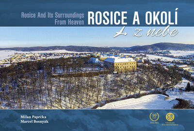 Rosice a okolí z nebe - Milan Paprčka; Marcel Bosnyák
