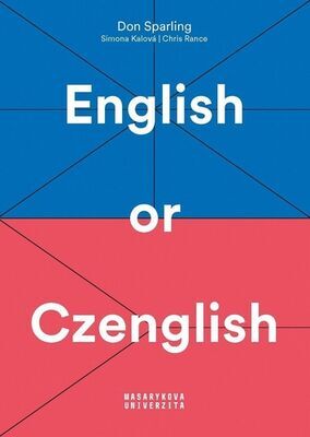 English or Czenglish - Don Sparling; Simona Kalová; Chris Rance