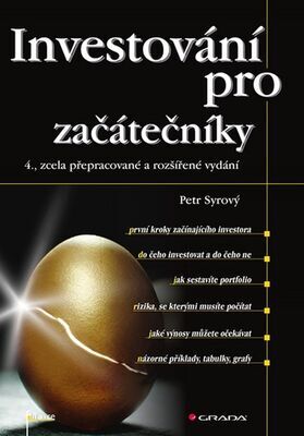 Investování pro začátečníky - 4., zcela přepracované a rozšířené vydán - Petr Syrový
