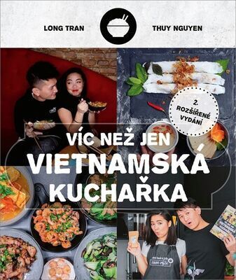 Víc než jen vietnamská kuchařka - Hoang Long Tran; Thuy Nguyen