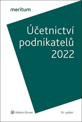 meritum Účetnictví podnikatelů 2022 - Ivan Brychta; Miroslav Bulla; Tereza Krupová