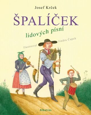 Špalíček lidových písní - Josef Krček; Jindra Čapek