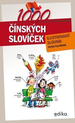 1000 čínských slovíček - Ilustrovaný slovník - Petra Ťulpíková