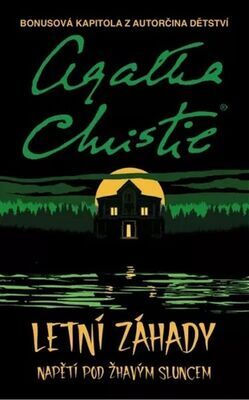 Letní záhady - Napětí pod žhavým sluncem - Agatha Christie