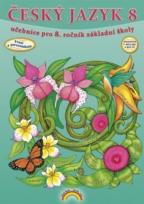 Český jazyk 8 - učebnice pro 8. ročník základní školy - Karla Prátová; Zita Janáčková; Ilona Kirchnerová