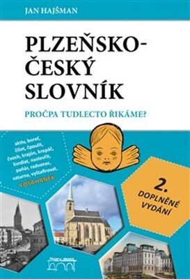 Plzeňsko-český slovník - Pročpa tudlecto řikáme? - Jan Hajšman
