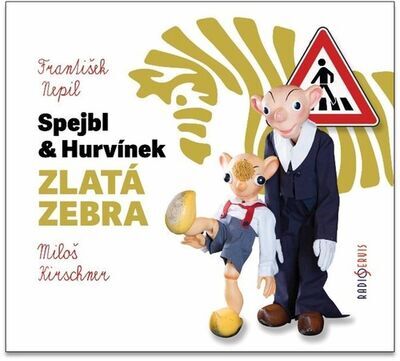 Spejbl a Hurvínek Zlatá zebra - Miloš Kirschner st.; František Nepil