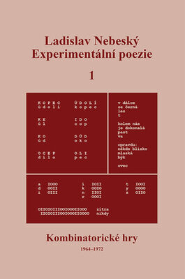 Experimentální poezie 1 - Kombinatorické hry (1964–1972) - Ladislav Nebeský