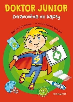 Doktor junior - Zdravověda do kapsy - Barbara Nižnanská; Antonín Šplíchal