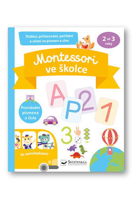 Montessori ve školce - Se samolepkami, 2 až 3 roky