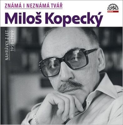 Známá i neznámá tvář - Miloš Kopecký, obsahuje 2 CD