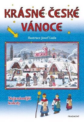 Krásné české Vánoce - Nejznámější koledy - Josef Lada