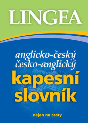 Anglicko-český česko-anglický kapesní slovník - ...nejen na cesty