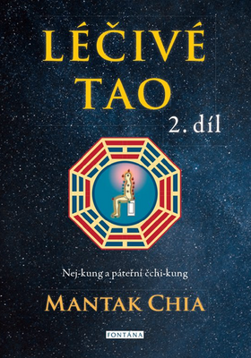 Léčivé Tao 2.díl - Nej-kung a páteřní čchi-kung - Mantak Chia