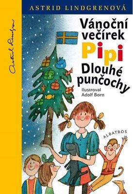 Vánoční večírek Pipi Dlouhé punčochy - Astrid Lindgrenová; Adolf Born