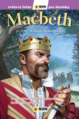 Macbeth - Bájný hrdina trojské války - William Shakespeare; Antonio Mainez