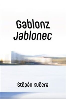 Gablonz Jablonec - Štěpán Kučera