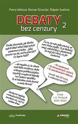 Debaty bez cenzury 2 - Štěpán Svačina; Roman Šmucler; Petra Hátlová