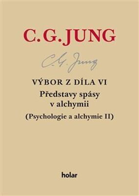 Výbor z díla VI - Představy spásy v alchymii - Carl Gustav Jung
