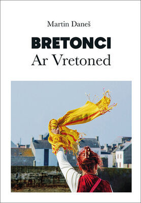 Bretonci - Ar Vretoned - Martin Daneš