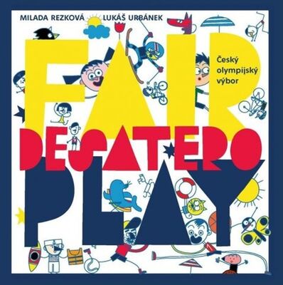 Desatero fair play - Milada Rezková; Lukáš Urbánek