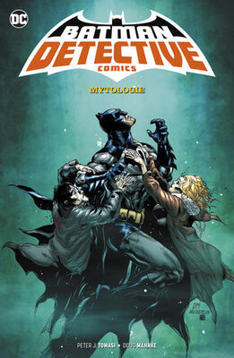 Batman Detective Comics 1 Mytologie - Peter J. Tomasi; Doug Mahnke