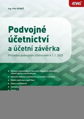 Podvojné účetnictví a účetní závěrka 2023 - Průvodce podvojným účetnictvím k 1. 1. 2023 - Petr Ryneš
