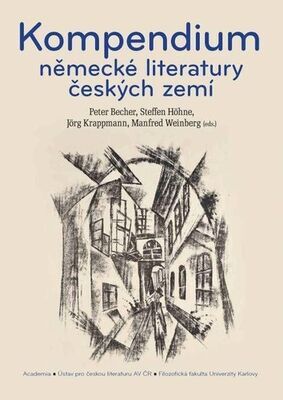 Kompendium německé literatury českých zemí - Peter Becher; Steffen Höhne; Jörg Krappmann