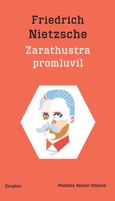 Zarathustra promluvil - Friedrich Nietzsche