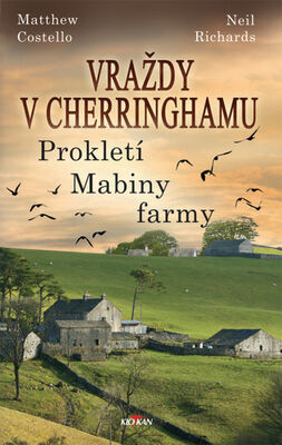 Vraždy v Cherringhamu - Prokletí Mabiny farmy - Matthew Costello; Neil Richards