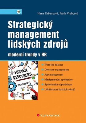 Strategický management lidských zdrojů - moderní trendy v HR - Hana Urbancová; Pavla Vrabcová